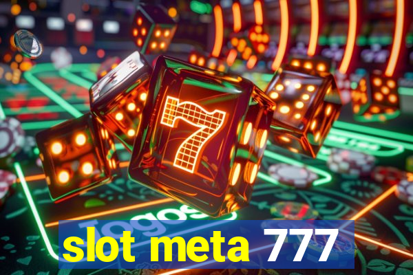 slot meta 777